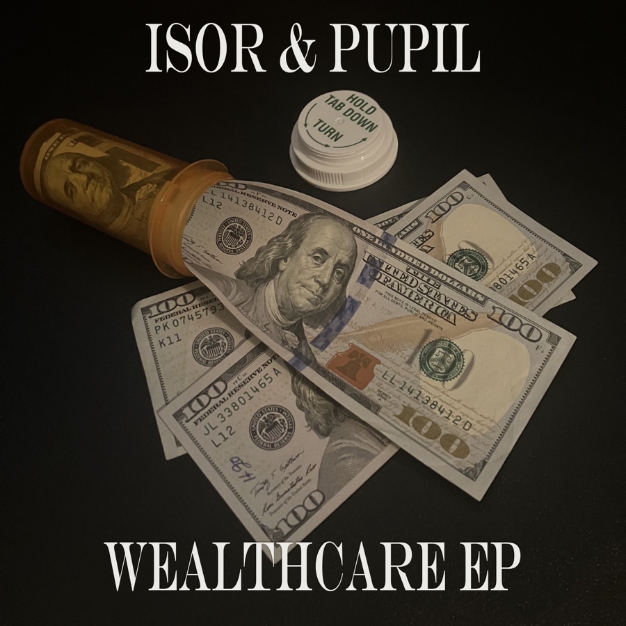 The Wealthcare EP cover. An orange pill bottle spilling rolled hundred-dollar bills beside its open child-proof cap, on black.